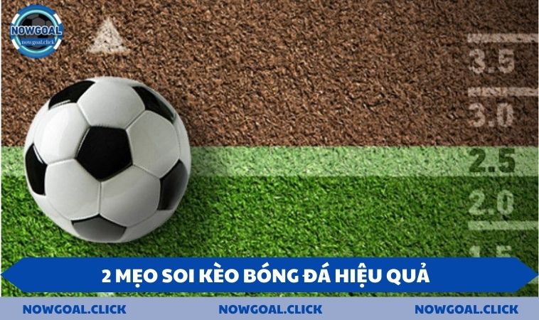 meo soi keo da bong 2 mẹo soi kèo bóng đá hiệu quả